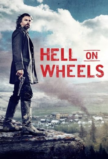 مسلسل Hell on Wheels الموسم الرابع الحلقة 13 والاخيرة مترجمة